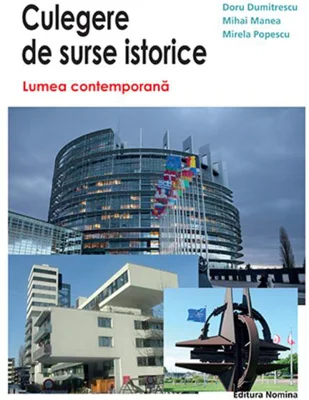 Culegere de surse istorice (Vol. III) Lumea contemporană