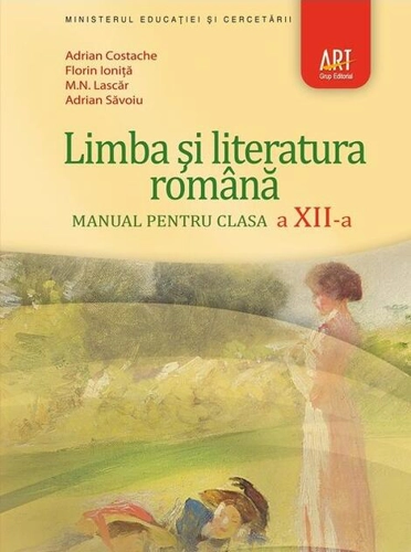 Limba și literatura română. Manual pentru clasa a XII-a