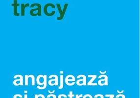 Angajează și păstrează