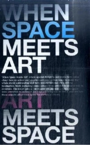 When Space Meets Art / When Art Meets Space