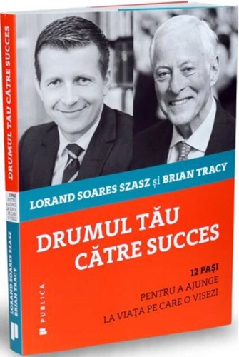 Drumul tău către succes