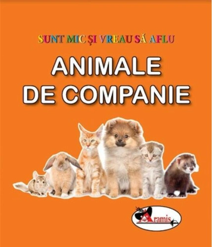 Animale de companie. Sunt mic și vreau să aflu
