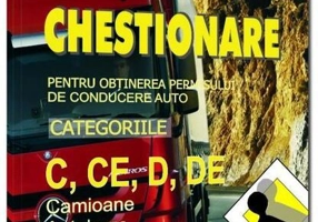 Chestionare pentru obţinerea permisului de conducere auto categoriile C, CE, D, DE