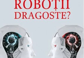 Pot face roboții dragoste?