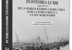 Puterea economică în istoria lumii. De la marele Război la Marea Criză și de la Marea Criză la un nou Mare Război (Vol. 2)