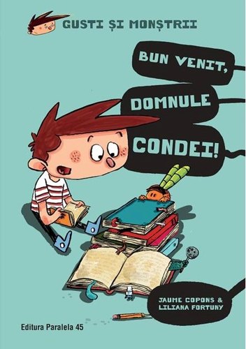 Bun venit, domnule Condei! (Vol. 1)