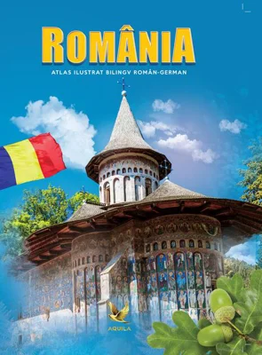 Romania. Atlas ilustrat bilingv român-german