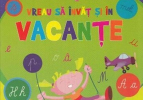 Scriere și citire -Vreau să învăt și în vacanțe