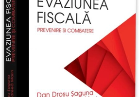 Evaziunea fiscală. Prevenire și combatere