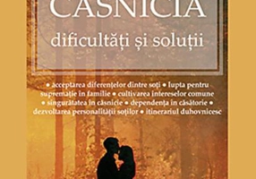 Căsnicia - dificultăți și soluții