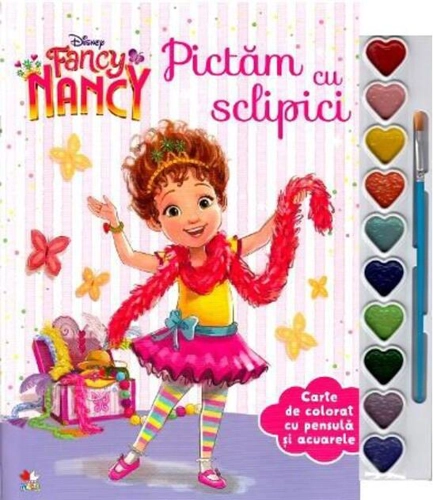 Disney. Fancy Nancy. Pictam cu sclipici. Carte de colorat cu pensula și acuarele