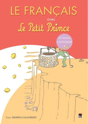 Le Français avec le Petit Prince. Les Saisons: L’Automne (Vol. 4)