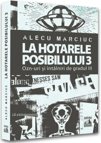 La hotarele posibilului - 3
