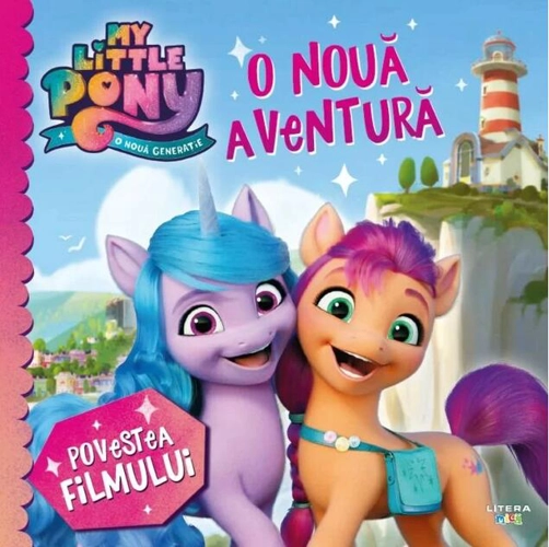 My Little Pony. O nouă aventură. Povestea filmului