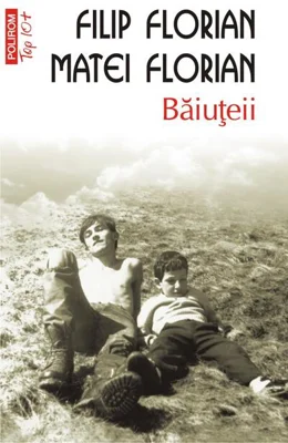 Băiuţeii (Top 10+)