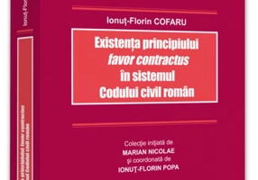 Existența principiului favor contractus în sistemul Codului civil român