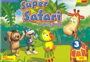 Super Safari 3. Pupil's Book. Limba Engleză. Clasa pregătitoare + CD