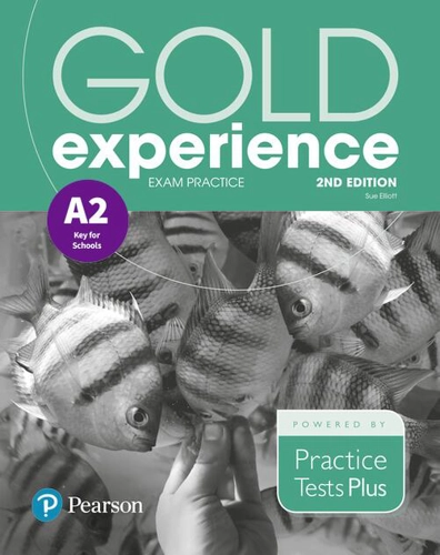 Gold Experience A2 Exam Practice: Cambridge English Preliminary for Schools, 2nd Edition