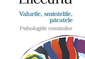 Valurile, smintelile, păcatele. Psihologiile românilor