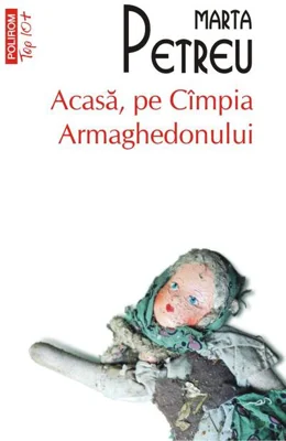 Acasă, pe Câmpia Armaghedonului (Top 10+)