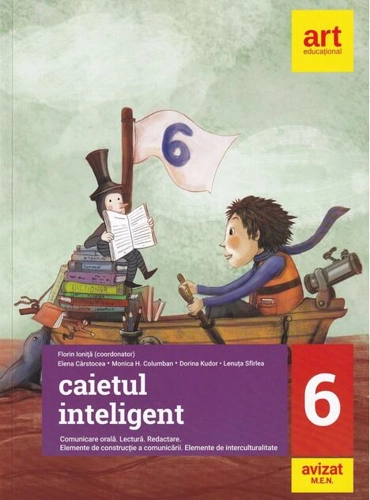 Caietul inteligent. Literatură, limba română, comunicare. Clasa a VI-a