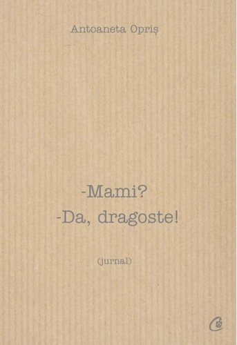 Mami? Da, dragoste!