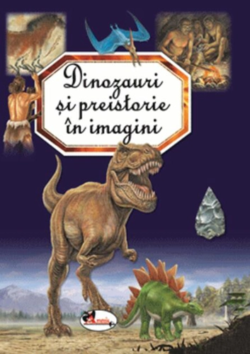 Dinozauri și preistorie în imagini