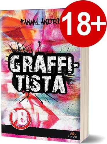 Graffitista. Povestea unei pasiuni