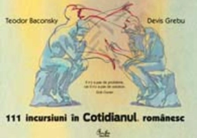111 incursiuni în Cotidianul românesc
