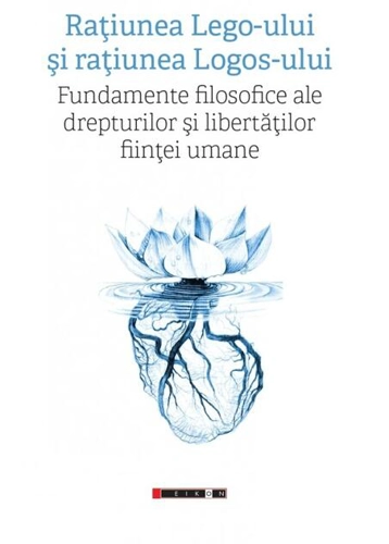 Raţiunea Lego-ului şi raţiunea Logos-ului