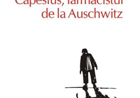 Capesius, farmacistul de la Auschwitz (Top 10+)