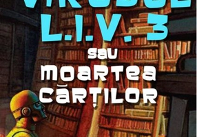 Virusul L.I.V. 3 sau moartea cărților