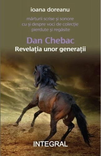 Dan Chebac - Revelația unor generații