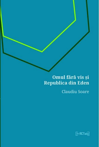 Omul fără vis și Republica din Eden