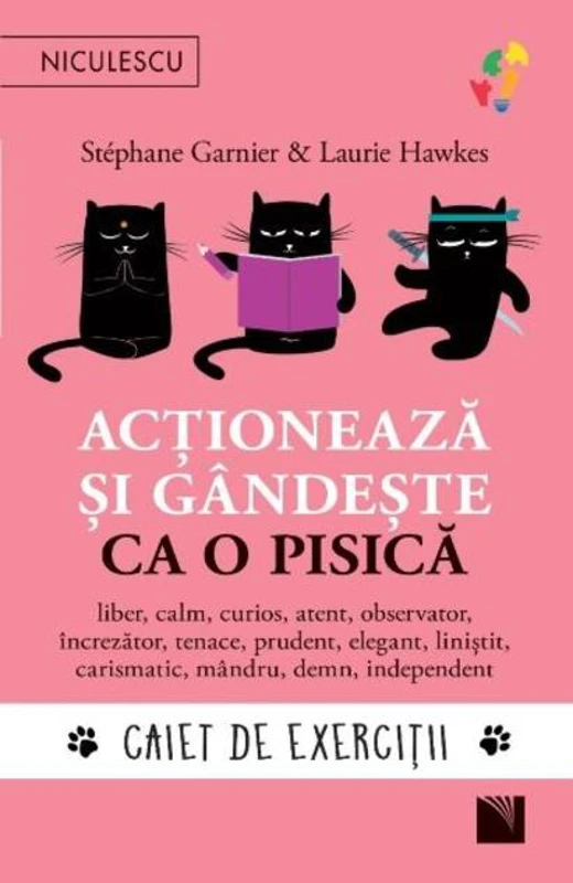 Acționează și gândește ca o pisică
