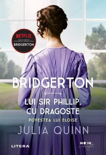 Lui Sir Phillip, cu dragoste. Bridgerton (Vol. 5)
