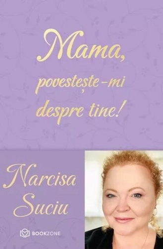 Mama, povestește-mi despre tine!