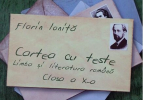 Cartea cu teste. Limba și literatura română. Clasa a X-a