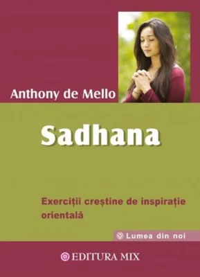 Sadhana. Calea către Dumnezeu