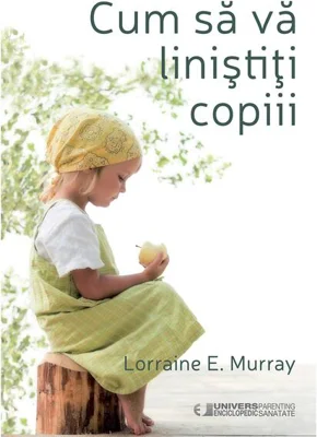 Cum să vă liniștiți copii