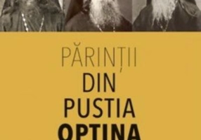 Părinţii din Pustia Optina despre rugăciune