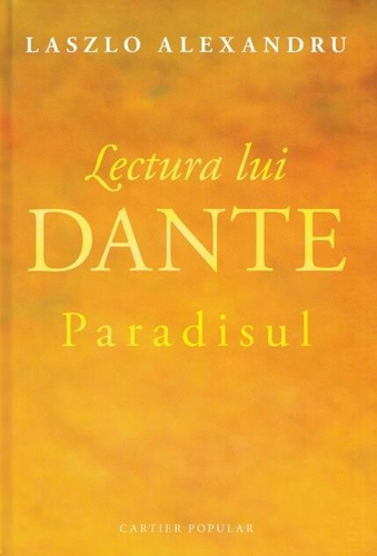 Lectura lui Dante. Paradisul