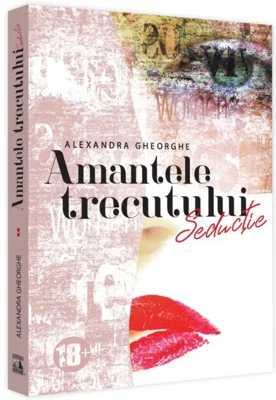 Amantele Trecutului - Seducție (Vol. 2)