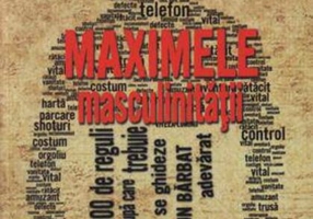 Maximele masculinităţii