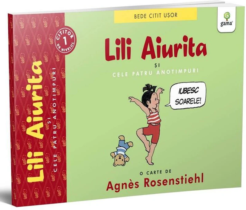 Lili Aiurita și cele patru anotimpuri (volumul 1). BeDe citit ușor - Nivelul 1
