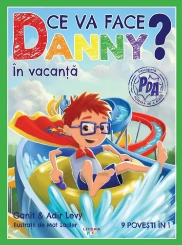 Ce va face Danny? În vacanță. 9 povești în 1