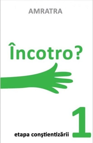 Incotro - Etapa constientizării