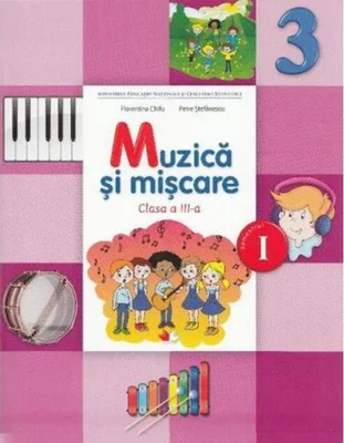 Muzică și mișcare. Manual pentru clasa a III-a