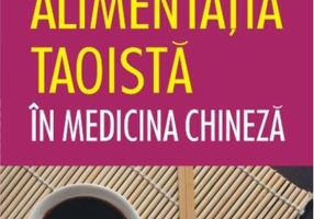 Alimentația taoistă în medicina chineză