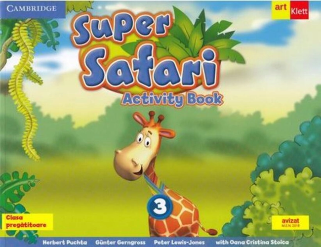 Super Safari 3. Activity Book. Limba Engleză. Clasa pregătitoare + CD